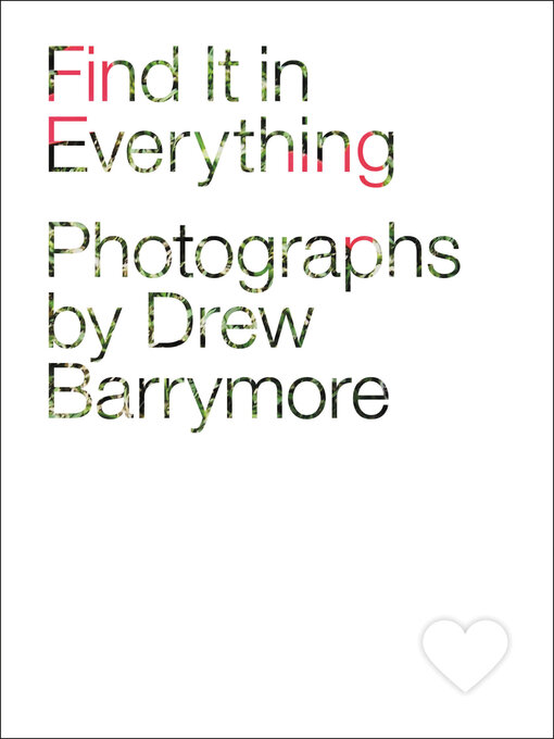 Title details for Find It in Everything by Drew Barrymore - Available